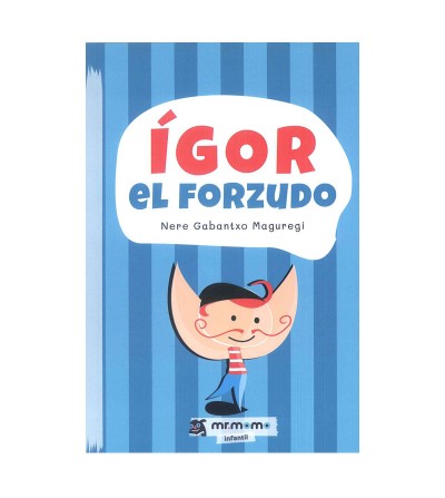 Ígor el forzudo  de Nere Gabantxo - portada