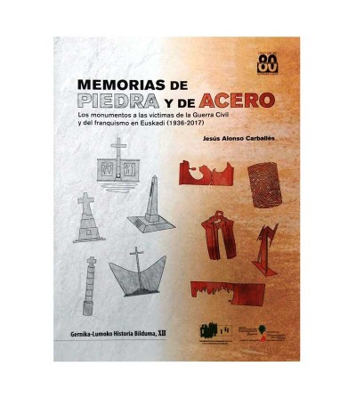 Memorias de Piedra y Acero (1936-2017)- portada